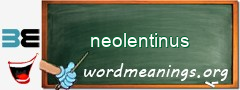 WordMeaning blackboard for neolentinus